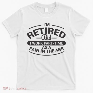 Funny Retired Retirement Gift T-Shirt