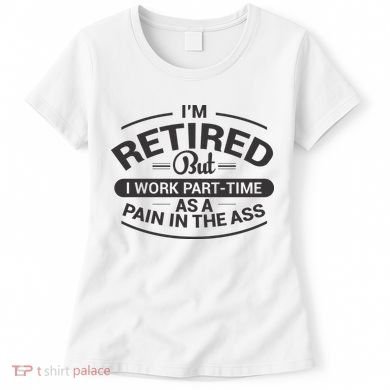 Funny Retired Retirement Gift Women's T-Shirt