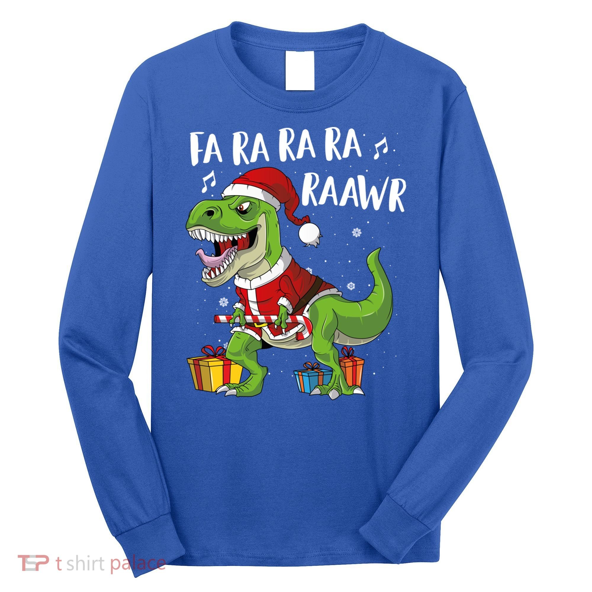 Fa Ra Ra Ra Ra Rawr Santa Dinosaur T Rex Funny Christmas Gift Long Sleeve Shirt