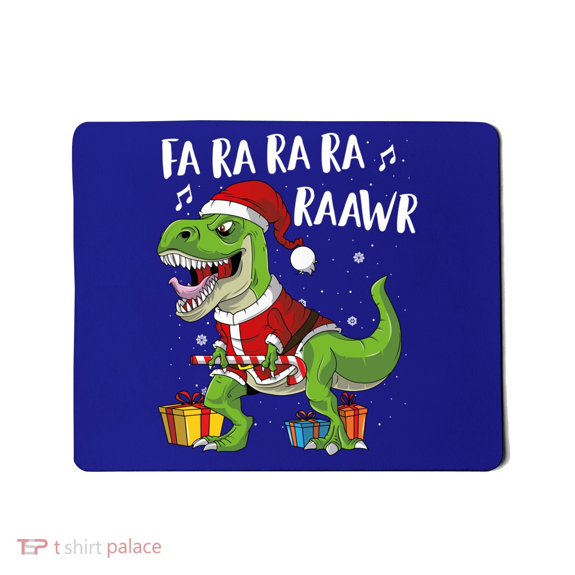 Fa Ra Ra Ra Ra Rawr Santa Dinosaur T Rex Funny Christmas Gift Mousepad