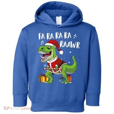 Fa Ra Ra Ra Ra Rawr Santa Dinosaur T Rex Funny Christmas Gift Toddler Hoodie