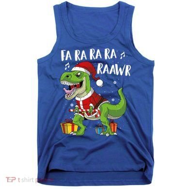 Fa Ra Ra Ra Ra Rawr Santa Dinosaur T Rex Funny Christmas Gift Tank Top