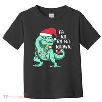 Fa Ra Ra Ra Raawr Christmas T Rex Dinosaur Toddler T-Shirt thumb 0