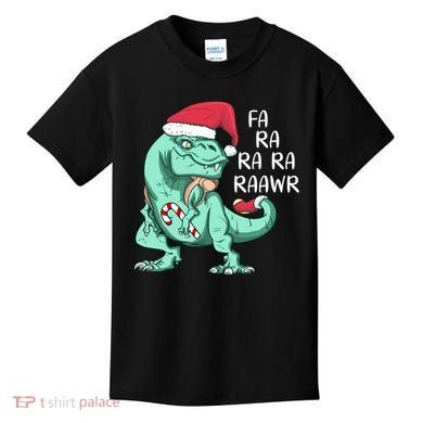 Fa Ra Ra Ra Raawr Christmas T Rex Dinosaur Kids T-Shirt