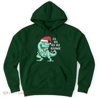 Fa Ra Ra Ra Raawr Christmas T Rex Dinosaur Hoodie thumb 0