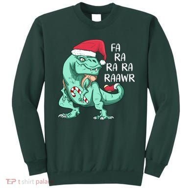 Fa Ra Ra Ra Raawr Christmas T Rex Dinosaur Sweatshirt