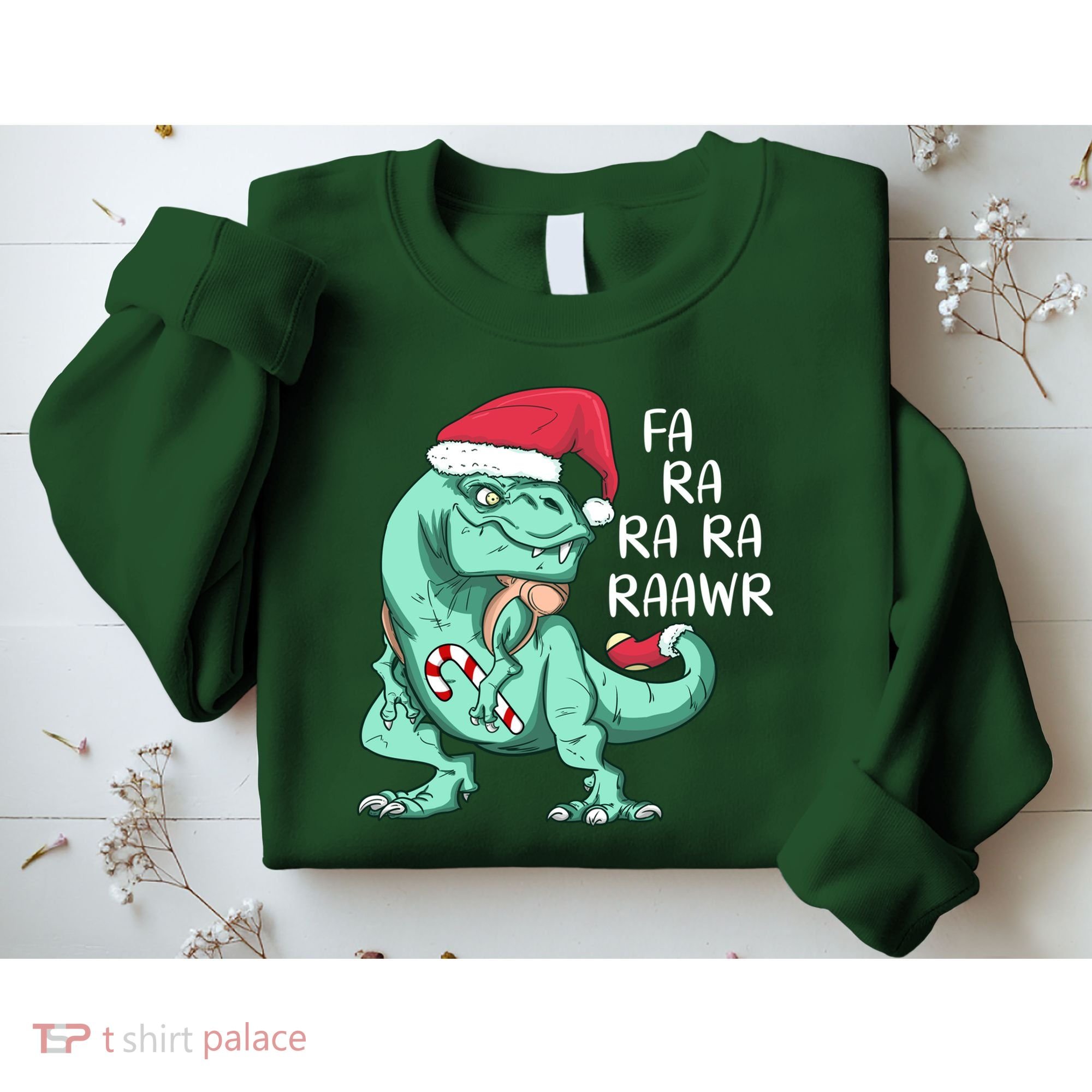 Fa Ra Ra Ra Raawr Christmas T Rex Dinosaur Sweatshirt