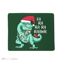 Fa Ra Ra Ra Raawr Christmas T Rex Dinosaur Mousepad thumb 0