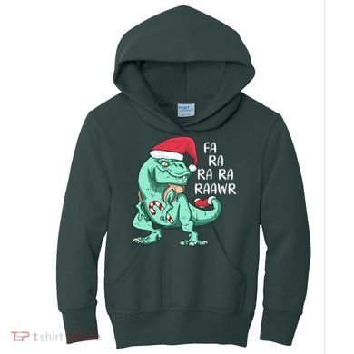 Fa Ra Ra Ra Raawr Christmas T Rex Dinosaur Kids Hoodie