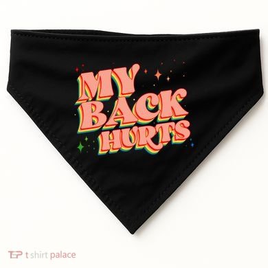 Funny Retro Rainbow My Back Hurts USA-Made Doggie Bandana