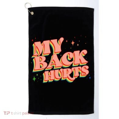 Funny Retro Rainbow My Back Hurts Golf Towel