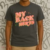 Funny Retro Rainbow My Back Hurts T-Shirt thumb 3