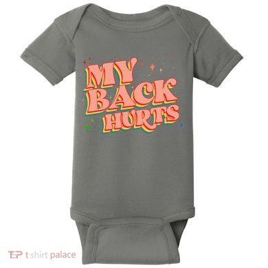 Funny Retro Rainbow My Back Hurts Baby Bodysuit