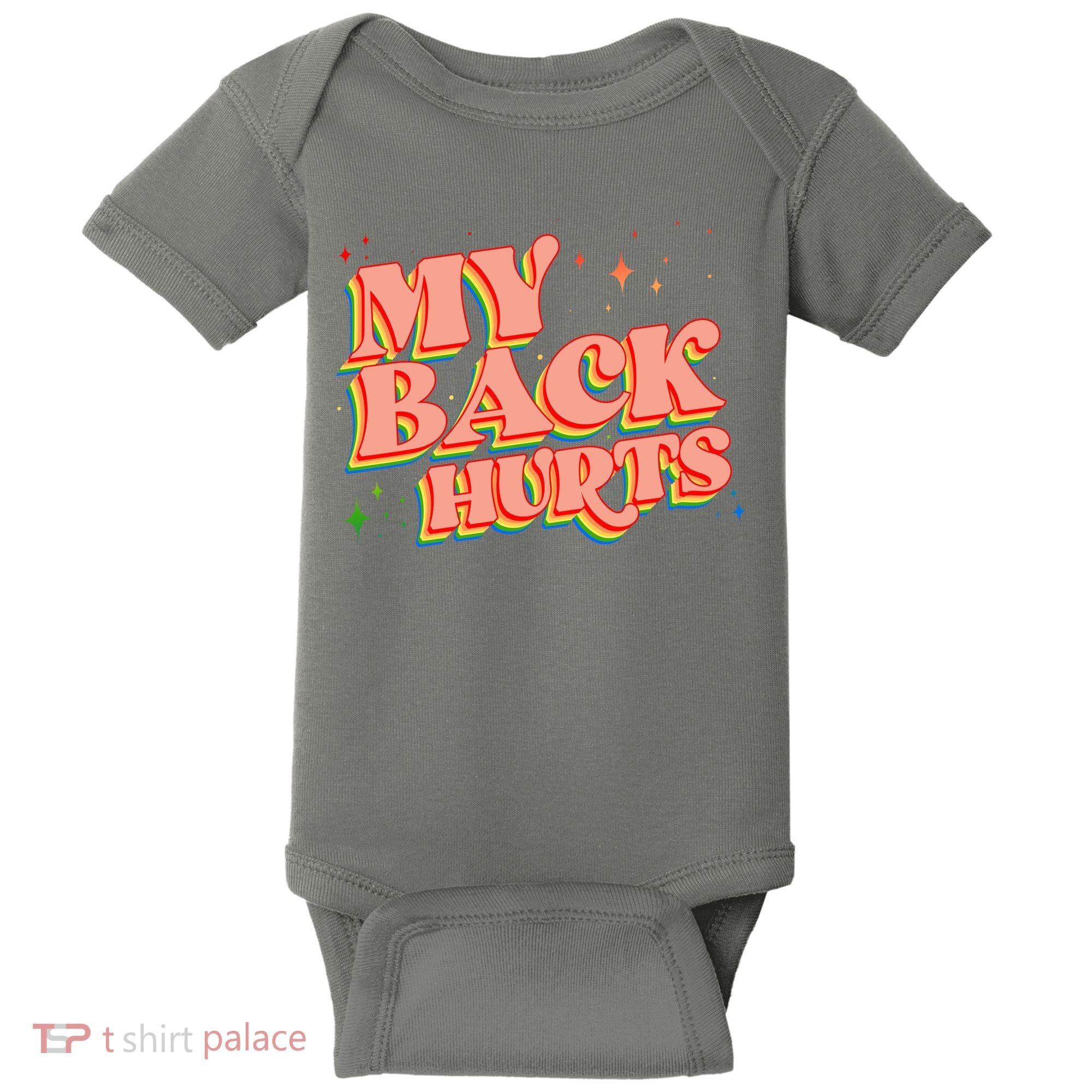 Funny Retro Rainbow My Back Hurts Baby Bodysuit
