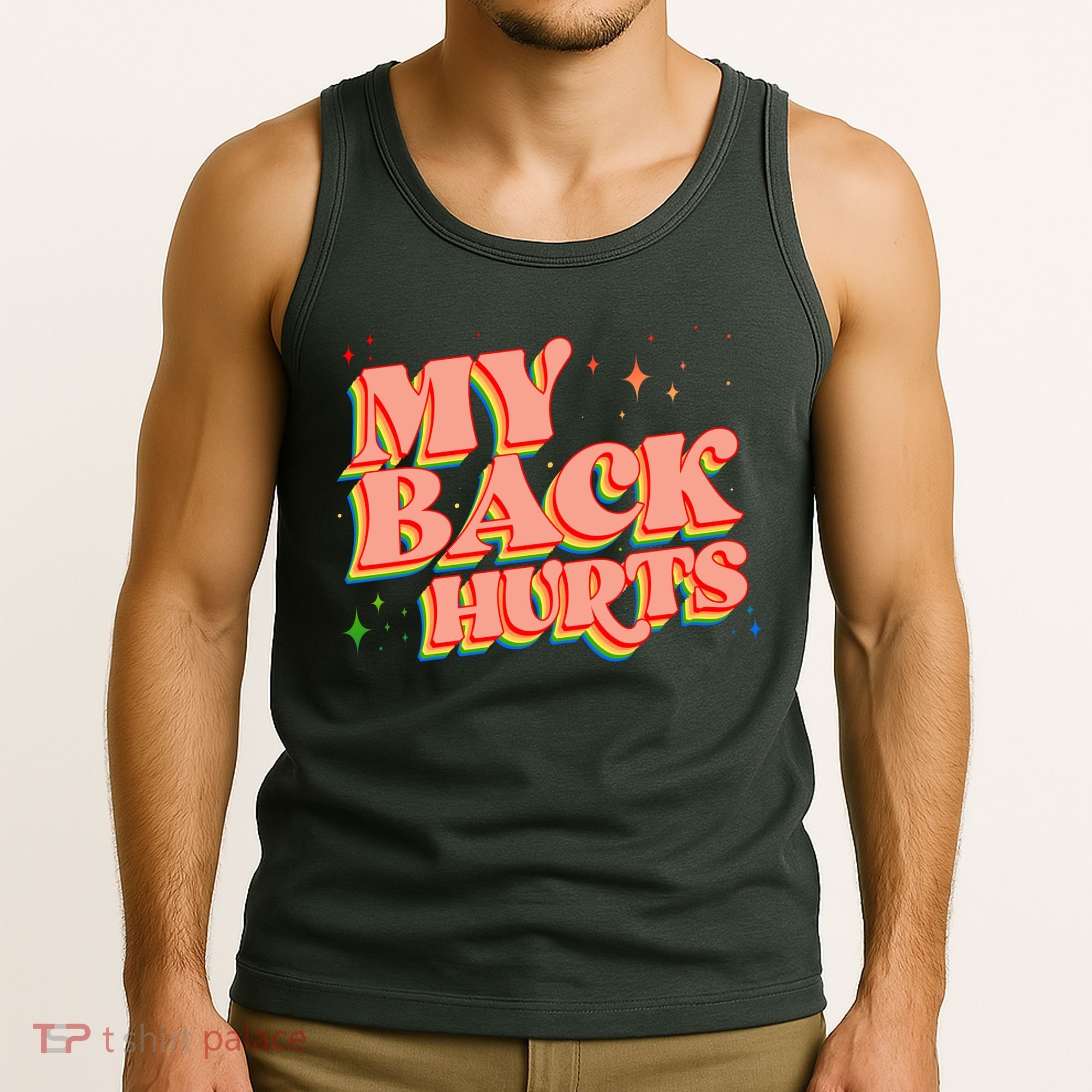 Funny Retro Rainbow My Back Hurts Tank Top