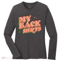 Funny Retro Rainbow My Back Hurts Women's Long Sleeve Shirt thumb 0