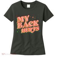 Funny Retro Rainbow My Back Hurts Women's T-Shirt thumb 0