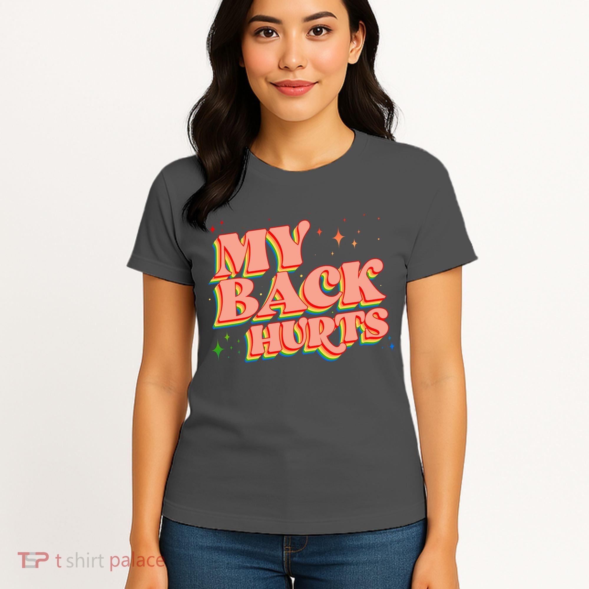 Funny Retro Rainbow My Back Hurts Women's T-Shirt