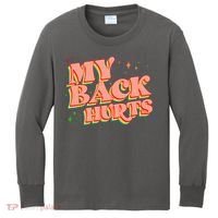 Funny Retro Rainbow My Back Hurts Kids Long Sleeve Shirt thumb 0