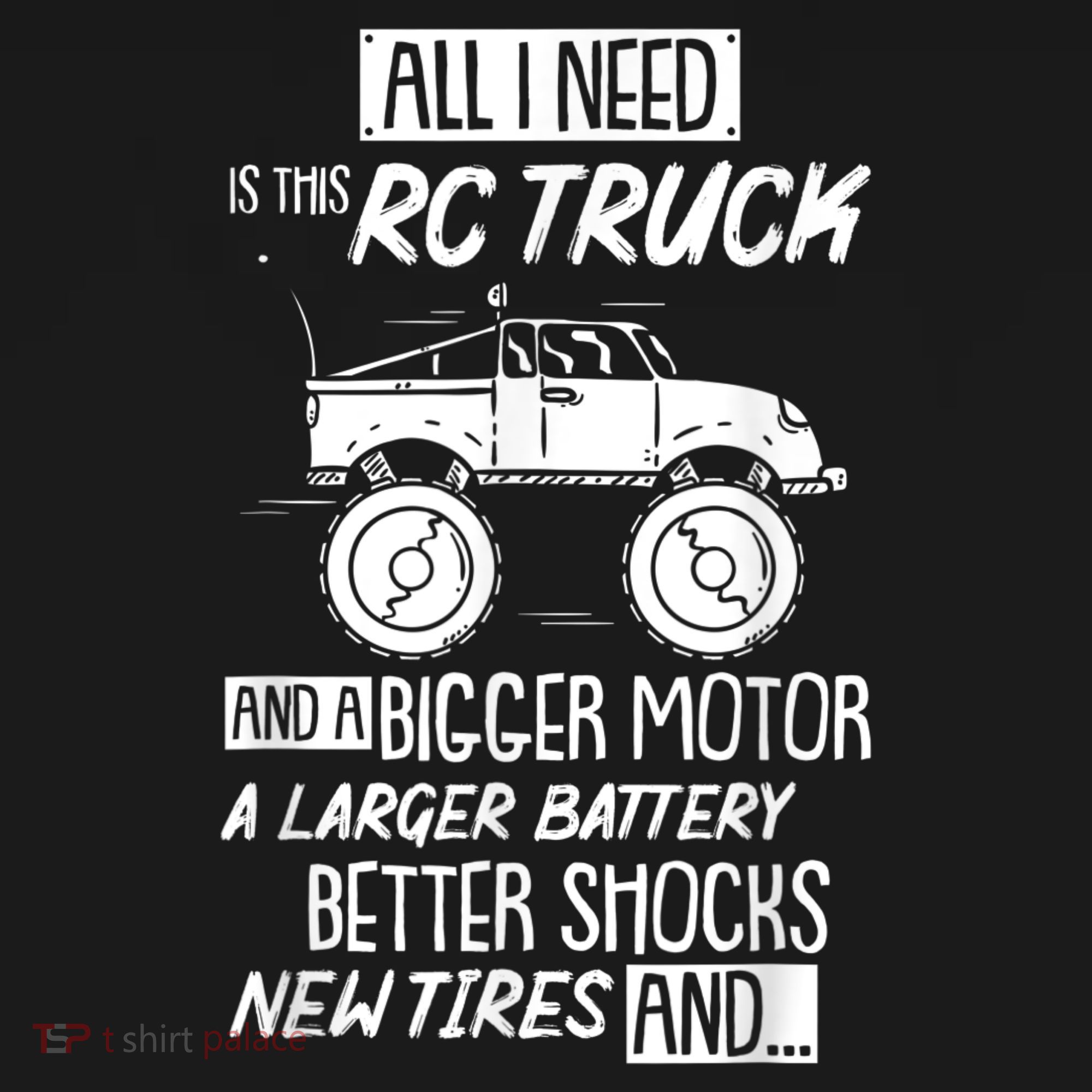 Funny RC Racing RC Truck Radio Controlled RC Car Saying T-Shirt