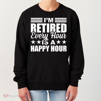 Funny Retired Retirement Women's Sweatshirt