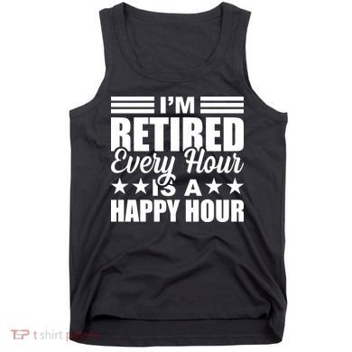 Funny Retired Retirement Tank Top