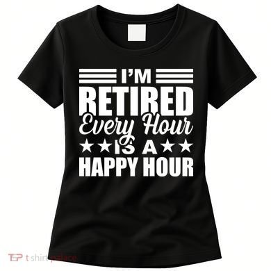 Funny Retired Retirement Women's T-Shirt