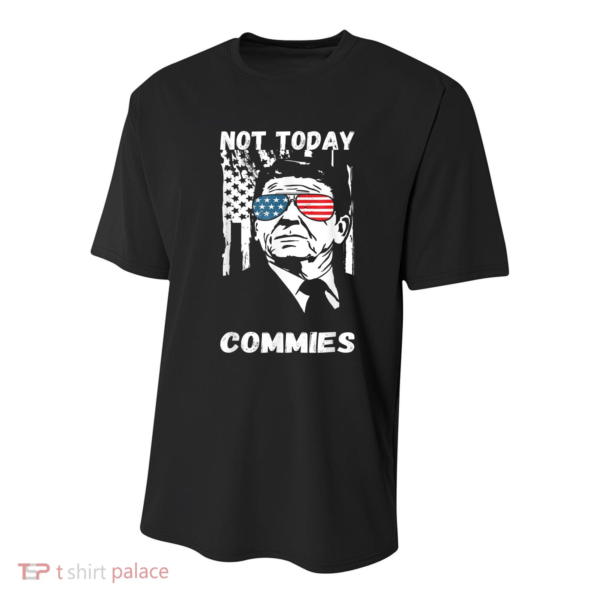 Funny Ronald Reagan Not Today Commie Political Humor Youth Performance Sprint T-Shirt