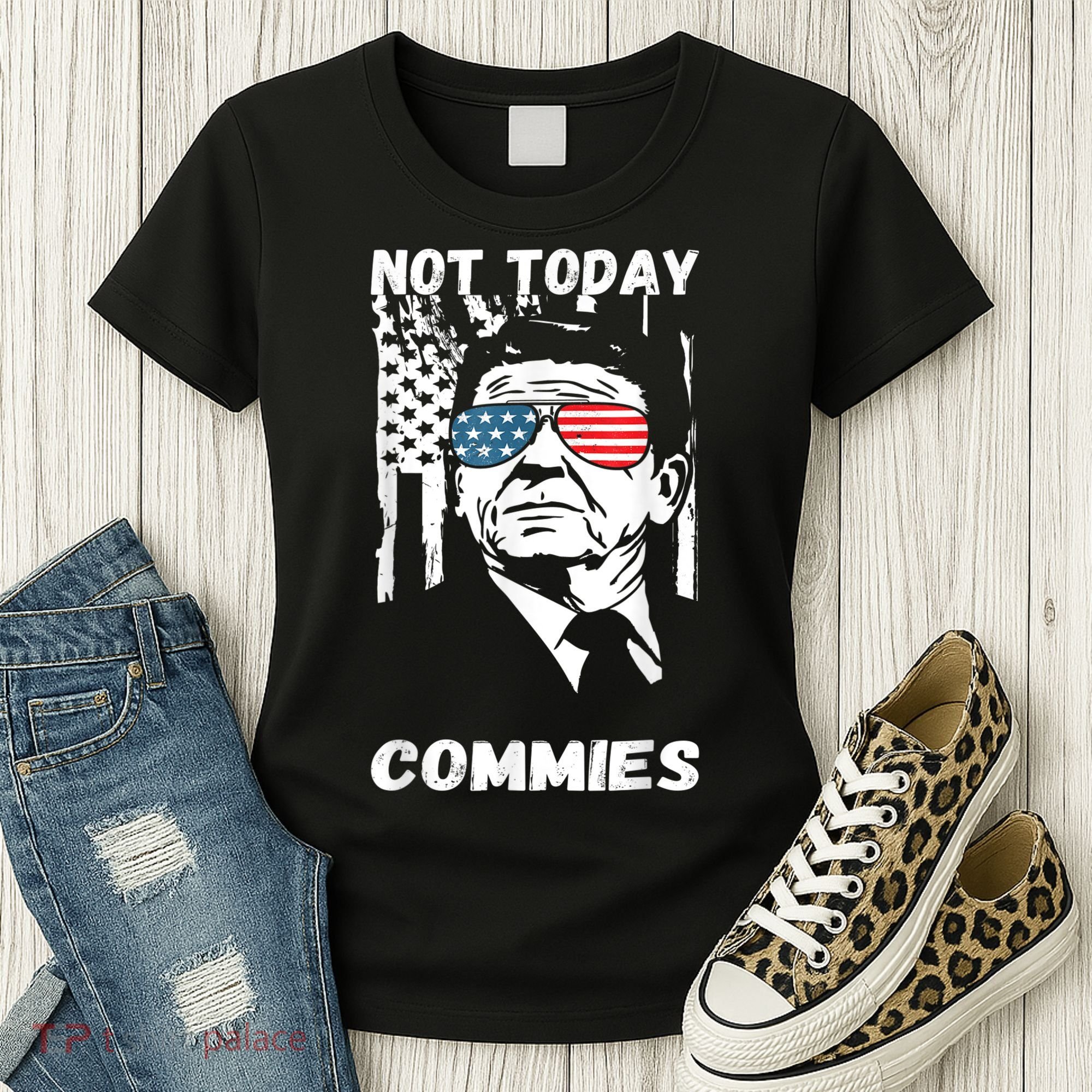 Funny Ronald Reagan Not Today Commie Political Humor Women's T-Shirt