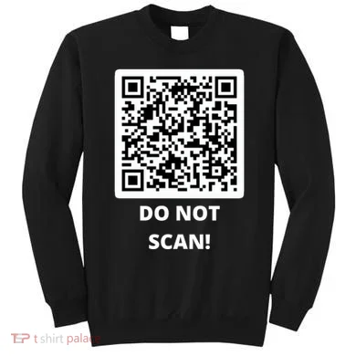 Funny Rick Roll Meme QR Code Do Not Scan Design Sweatshirt