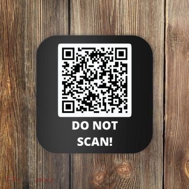 Funny Rick Roll Meme QR Code Do Not Scan Design Coaster