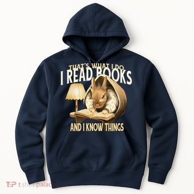 Funny Rabbit Reading Book That Is What I Do Hoodie