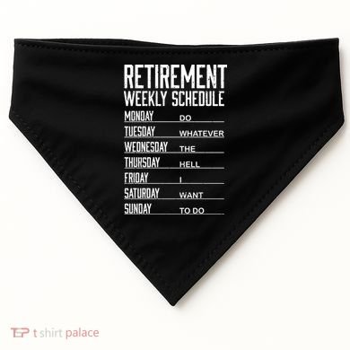 Funny Retired Retirement Schedule Gift USA-Made Doggie Bandana