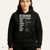 Funny Retired Retirement Schedule Gift Hoodie thumb 5