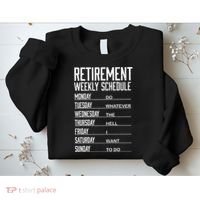 Funny Retired Retirement Schedule Gift Sweatshirt thumb 2