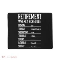 Funny Retired Retirement Schedule Gift Mousepad thumb 0