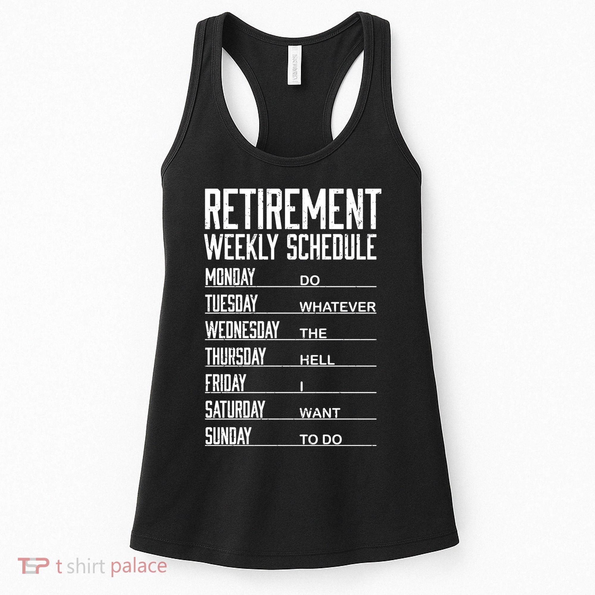 Funny Retired Retirement Schedule Gift Women's Tank Top