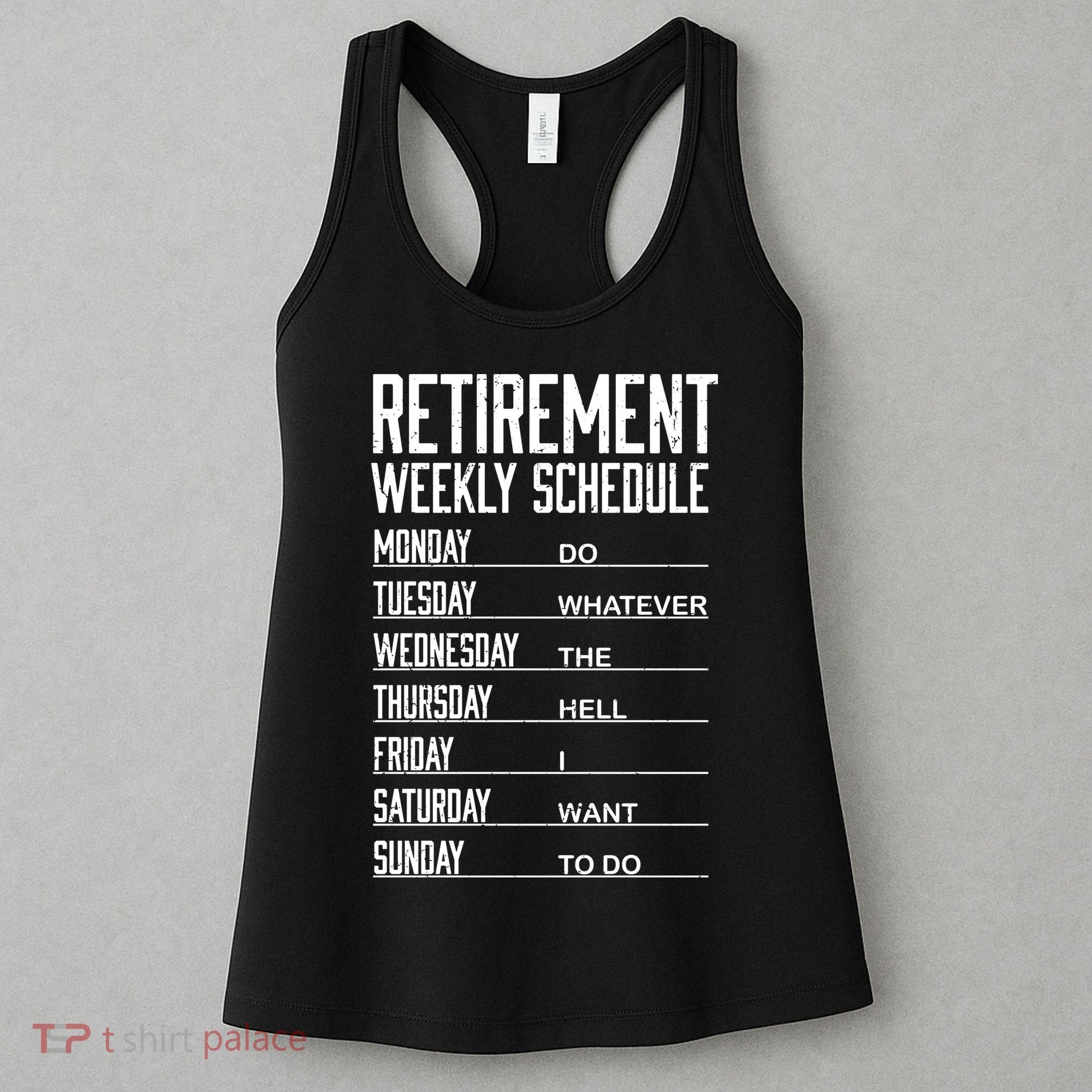 Funny Retired Retirement Schedule Gift Women's Tank Top