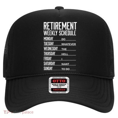 Funny Retired Retirement Schedule Gift Hat