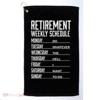 Funny Retired Retirement Schedule Gift Golf Towel thumb 0