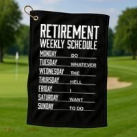 Funny Retired Retirement Schedule Gift Golf Towel thumb 1