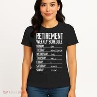 Funny Retired Retirement Schedule Gift Women's T-Shirt thumb 4