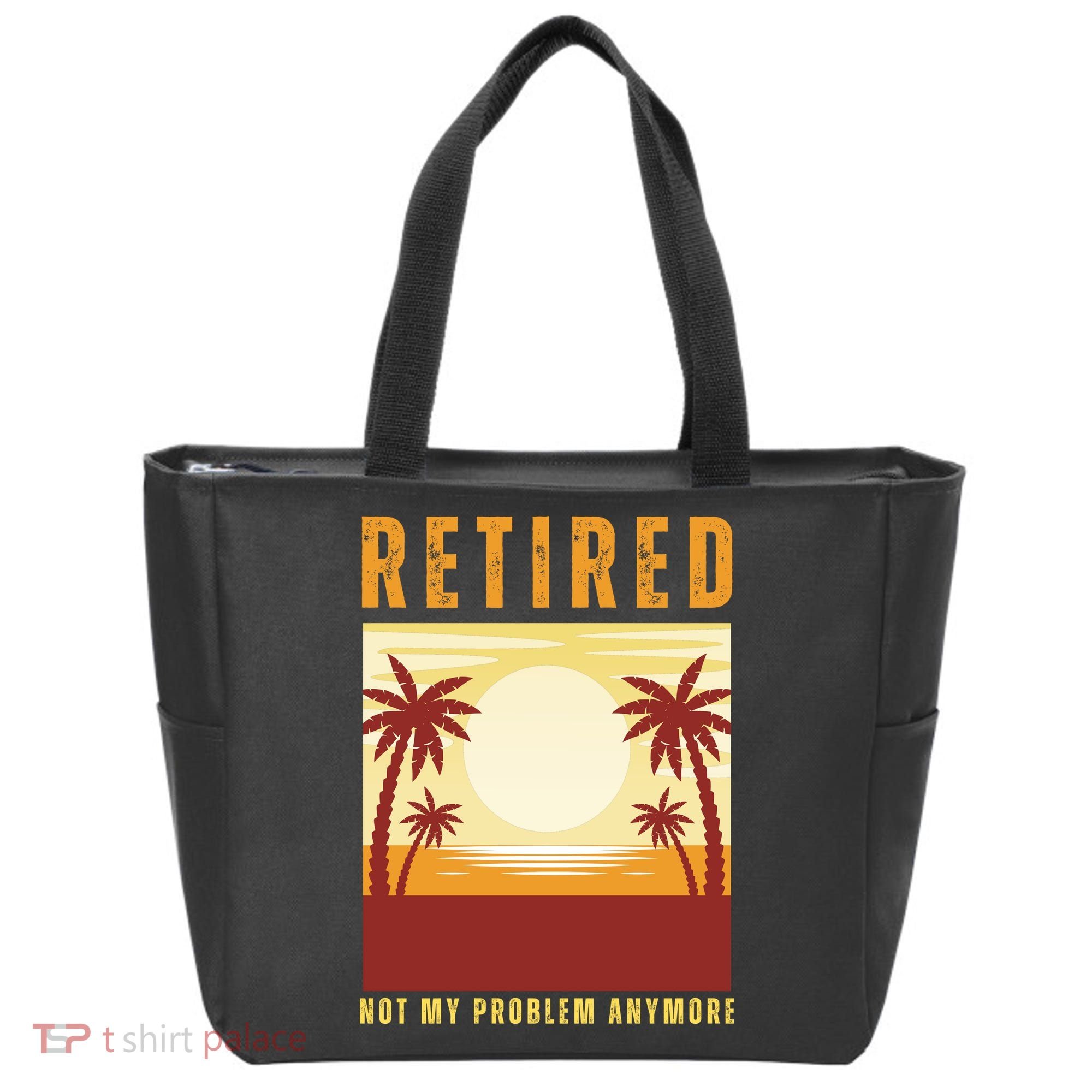 Funny Retired Retirement Gift Not My Problem Anymore Tote Bag
