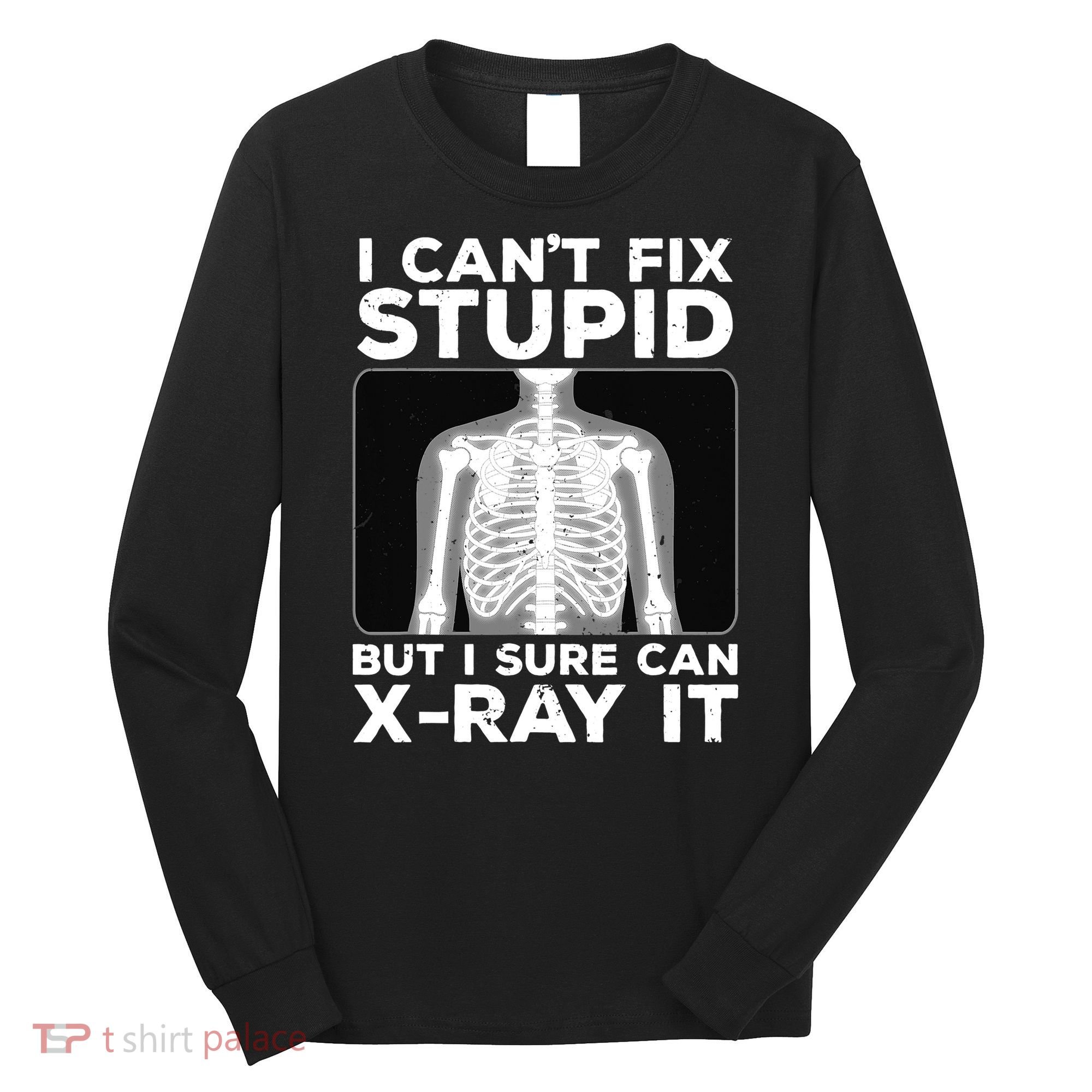 Funny Radiologist Rad Tech Xray Radiologist Long Sleeve Shirt