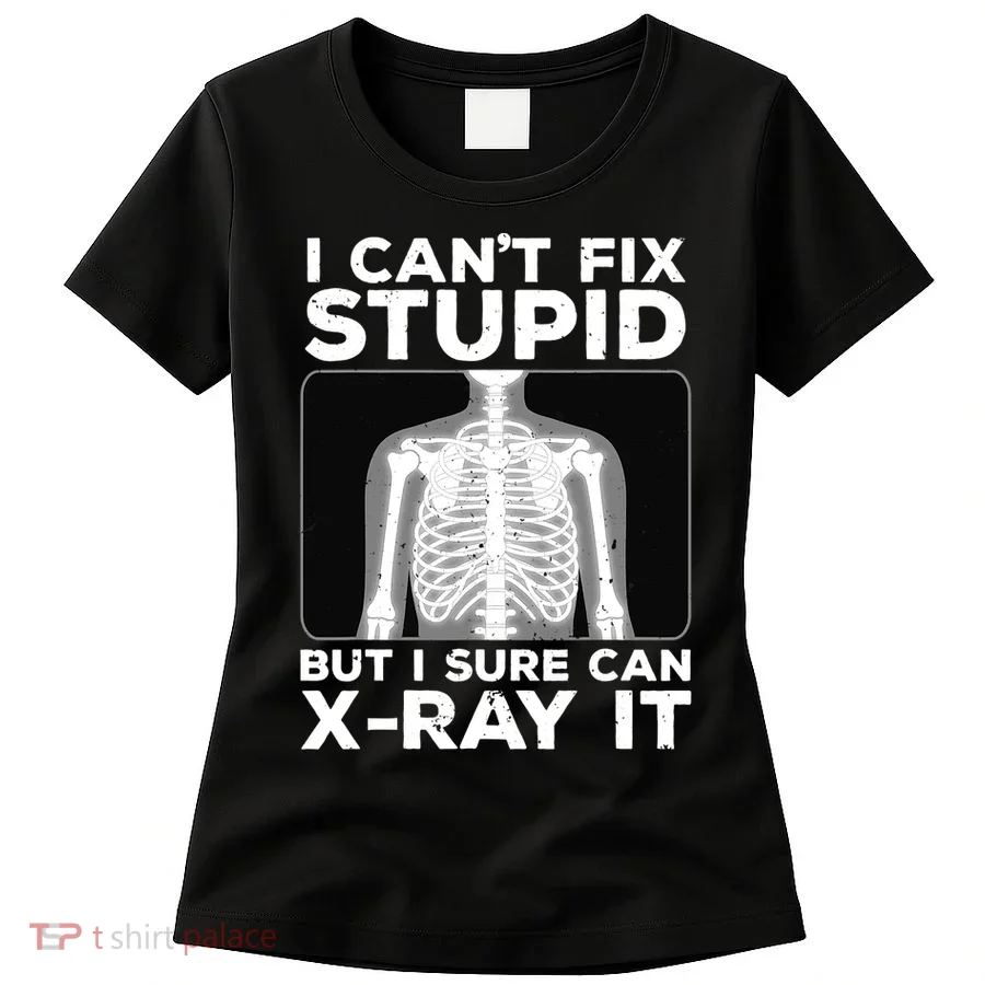 Funny Radiologist Rad Tech Xray Radiologist Women's T-Shirt