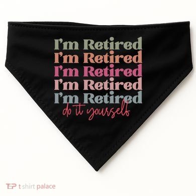 Funny Retired Retirement Gift USA-Made Doggie Bandana