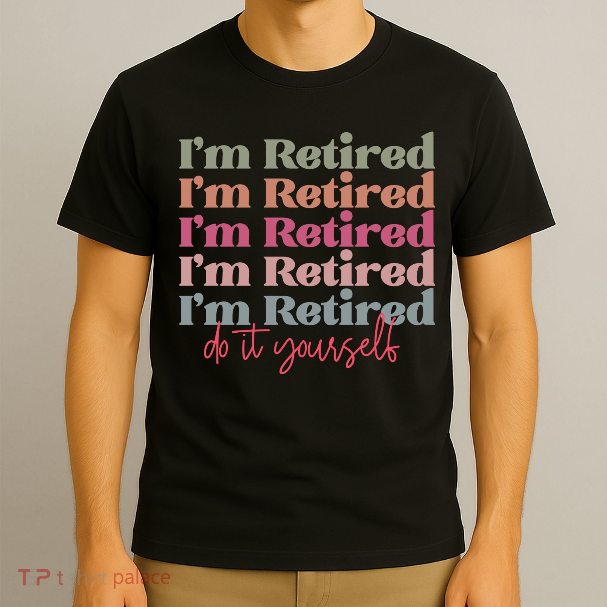 Funny Retired Retirement Gift T-Shirt