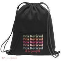 Funny Retired Retirement Gift Sweatshirt Cinch Pack Bag thumb 0
