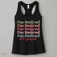 Funny Retired Retirement Gift Women's Tank Top thumb 3