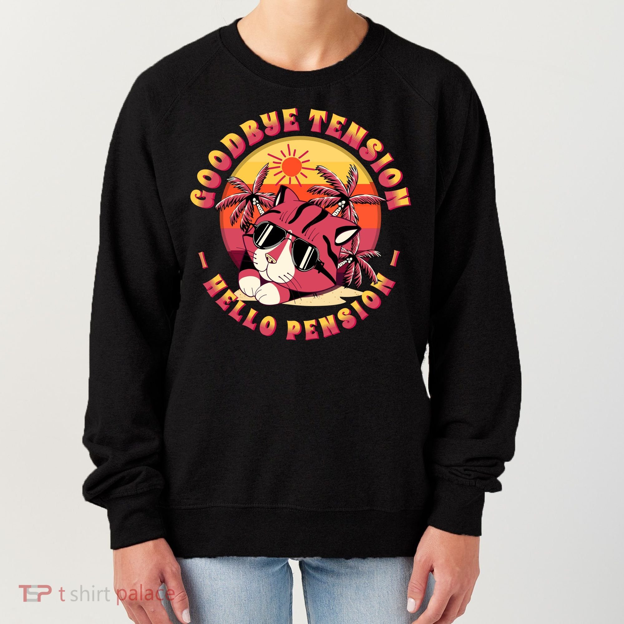 Funny Retired Retirement Gift Goodbye Tension Women's Sweatshirt